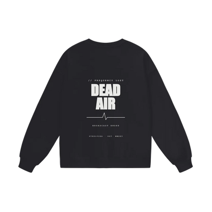 Dead Air — Heavyweight Drop Shoulder Sweatshirt | Minimal Techwear Streetwear Crewneck