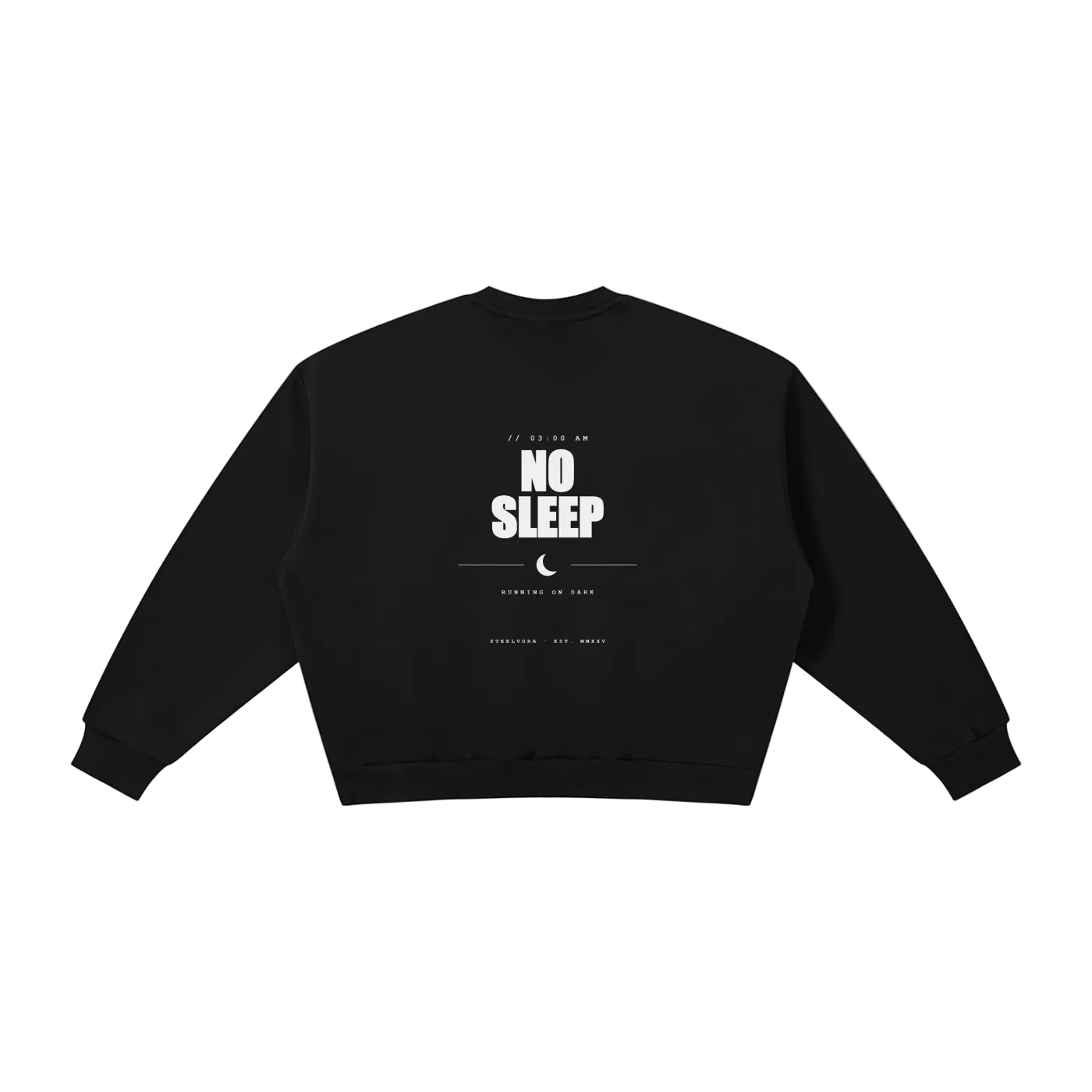 Back view of the Steelvora NO SLEEP boxy fleece crewneck sweatshirt featuring a bold NO SLEEP graphic with crescent moon design on a black oversized sweatshirt.